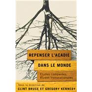 Repenser l’Acadie dans le monde