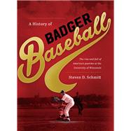A History of Badger Baseball