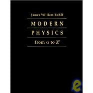 Modern Physics from alpha to Z0