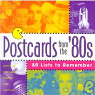 Postcards from the '80s : 80 Lists to Remember