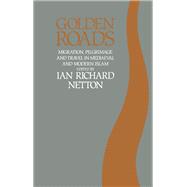 Golden Roads: Migration,pilgrimage