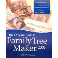 The Official Guide To Family Tree Maker 2005