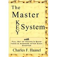 Master Key System - Charles Haanel's All Time Classic