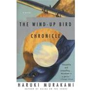 The Wind-up Bird Chronicle: A Novel