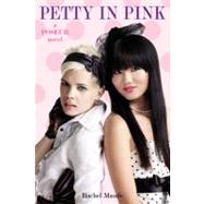 Poseur #3: Petty in Pink : A Trend Set Novel
