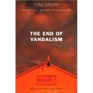 The End of Vandalism A Novel