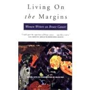Living On the Margins: Women Writers on Breast Cancer