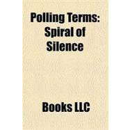 Polling Terms : Spiral of Silence