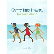 Getty Kids Hymnal - In Christ Alone