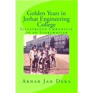 Golden Years in Jorhat Engineering College