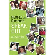 People With Dementia Speak Out
