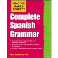 Practice Makes Perfect : Complete Spanish Grammar