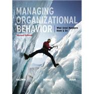 Managing Organizational Behavior:  What Great Managers Know and Do