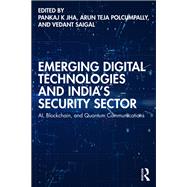 Emerging Digital Technologies and India’s Security Sector