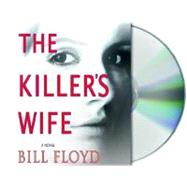 The Killer's Wife A Novel