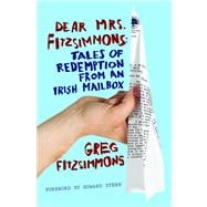 Dear Mrs. Fitzsimmons Tales of Redemption from an Irish Mailbox