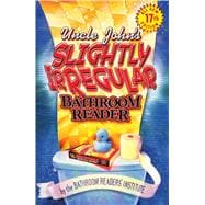 Uncle John's Slightly Irregular Bathroom Reader