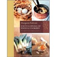 Margaret Fulton's Encyclopedia of Food & Cookery; The Complete Kitchen Companion from A to Z
