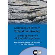 Language Policies in Finland and Sweden Interdisciplinary and Multi-sited Comparisons