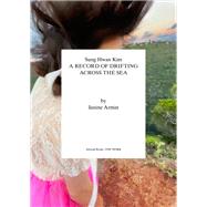 Sung Hwan Kim A Record of Drifting Across the Sea book cover, ISBN 9781846382703