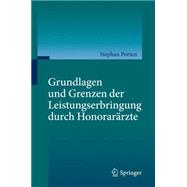 Grundlagen und Grenzen der Leistungserbringung durch Honorarärzte