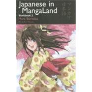 Japanese in MangaLand Workbook 2