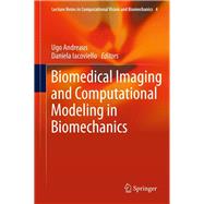 Biomedical Imaging and Computational Modeling in Biomechanics