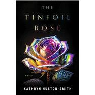 The Tinfoil Rose