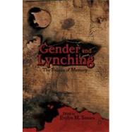 Gender and Lynching The Politics of Memory