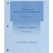 Additional Skill and Drill Manual: Beginning Algebra