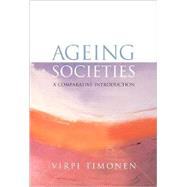 Ageing Societies : A Comparative Introduction