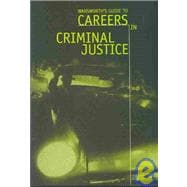 Guide to Careers in Criminal Justice