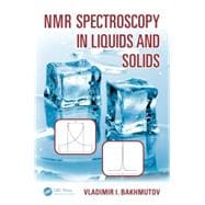 NMR Spectroscopy in Liquids and Solids,9781482262704