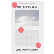 The Hearing Test A Novel,9781646222704