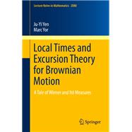 Local Times and Excursion Theory for Brownian Motion