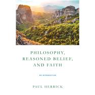 Philosophy, Reasoned Belief, and Faith