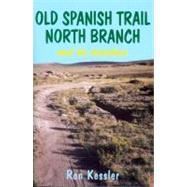 Old Spanish Trail North Branch and Its Travelers