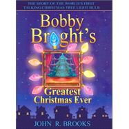 Bobby Bright's Greatest Christmas Ever