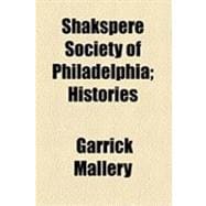 Shakspere Society of Philadelphia