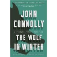 The Wolf in Winter A Charlie Parker Thriller