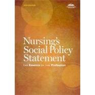 Nursing's Social Policy Statement: The Essence of the Profession, 2010 Edition,9781558102705