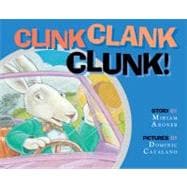 Clink, Clank, Clunk