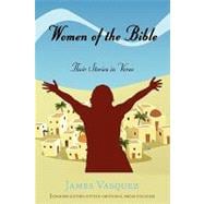 Women of the Bible : Their Stories in Verse