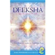 Deeksha The Fire from Heaven
