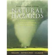 Natural Hazards: Earth's Processes as Hazards, Disasters and Catastrophes, Third Canadian Edition, Loose Leaf Version (3rd Edition)