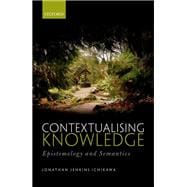 Contextualising Knowledge Epistemology and Semantics
