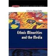 Ethnic Minorities and the Media : Changing Cultural Boundaries