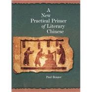 A New Practical Primer of Literary Chinese