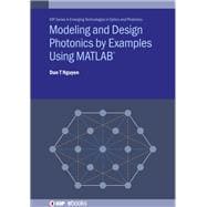 Modelling and Design Photonics by Examples Using Matlab