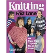 Knitting in the Fast Lane